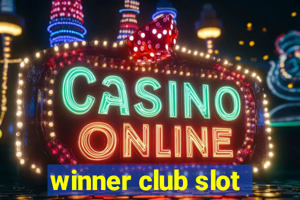 winner club slot