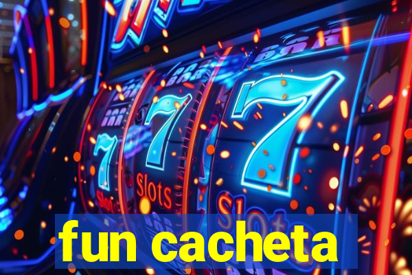 fun cacheta