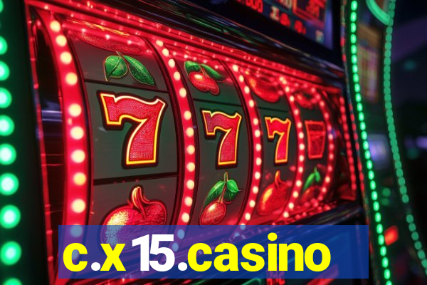 c.x15.casino