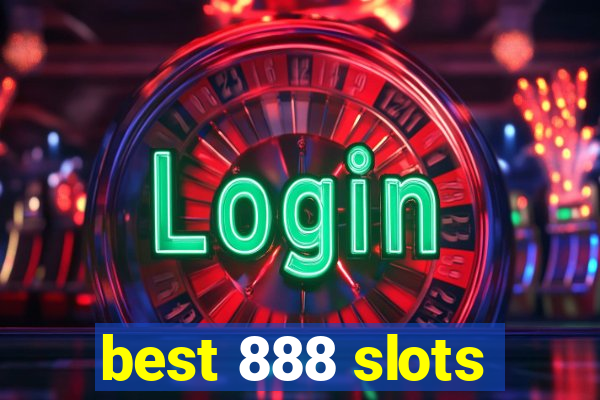 best 888 slots