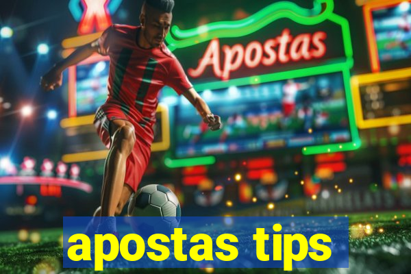 apostas tips