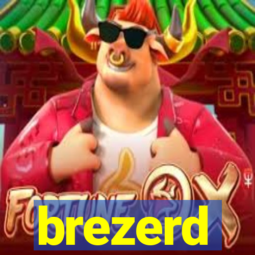 brezerd