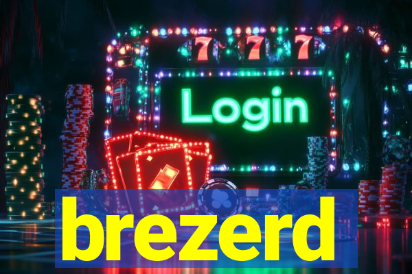 brezerd