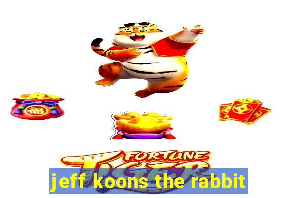 jeff koons the rabbit