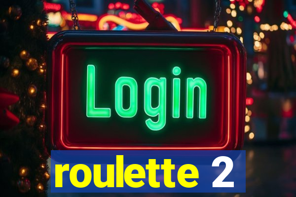 roulette 2