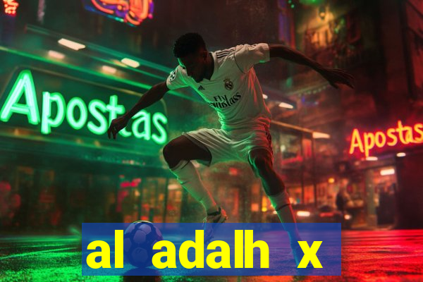 al adalh x al-najma saudi