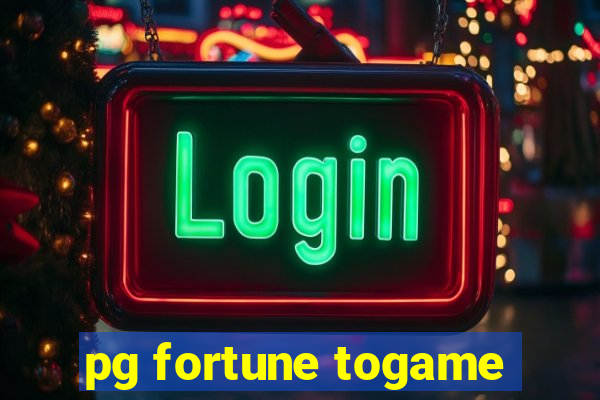 pg fortune togame