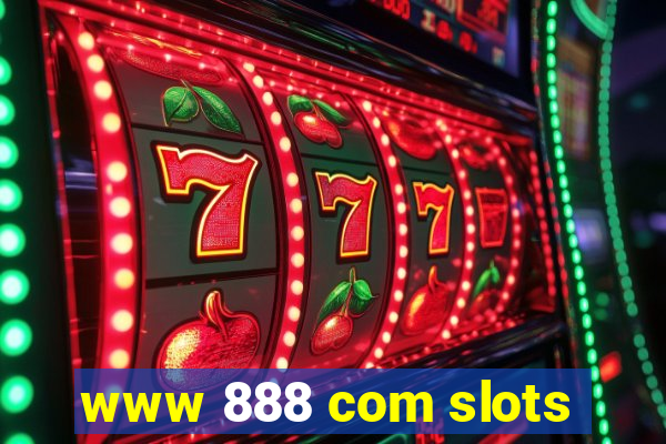 www 888 com slots