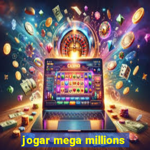 jogar mega millions