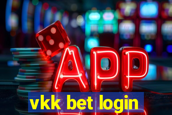 vkk bet login