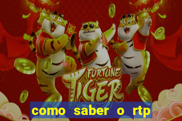 como saber o rtp dos slots