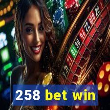 258 bet win