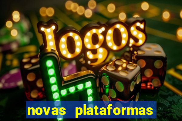 novas plataformas fortune tiger