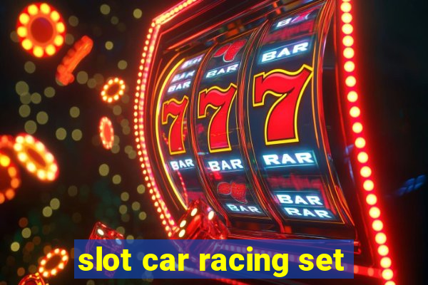 slot car racing set