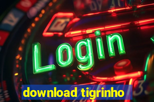 download tigrinho