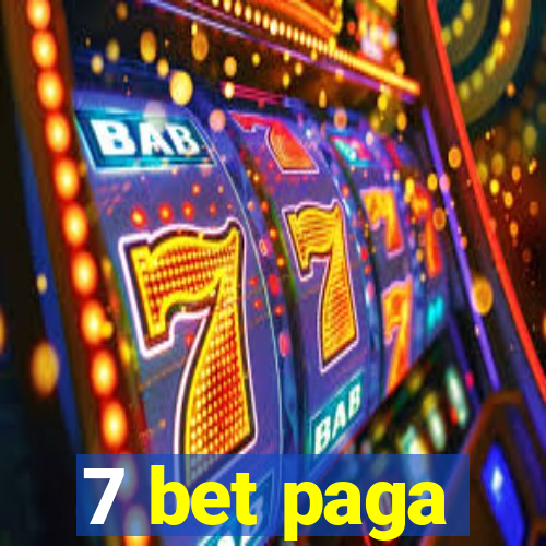 7 bet paga