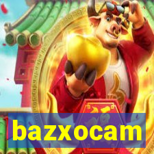 bazxocam