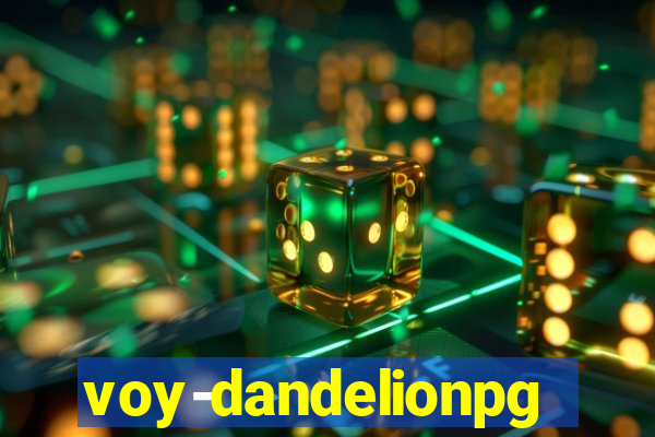 voy-dandelionpg.com