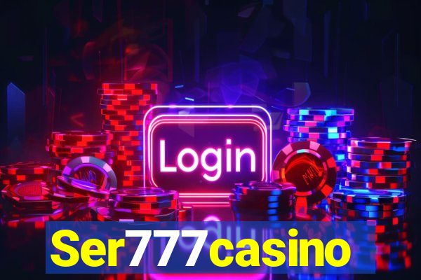 Ser777casino