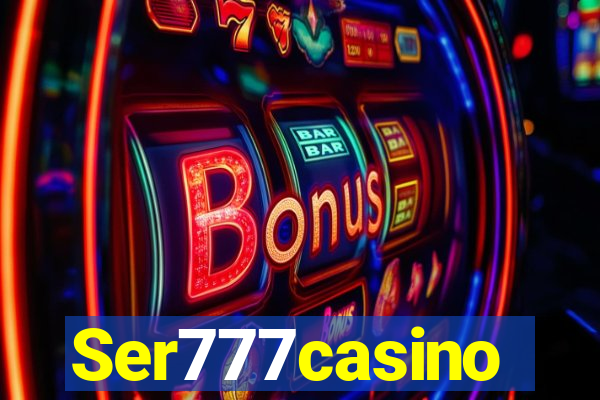 Ser777casino