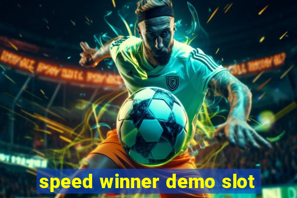 speed winner demo slot