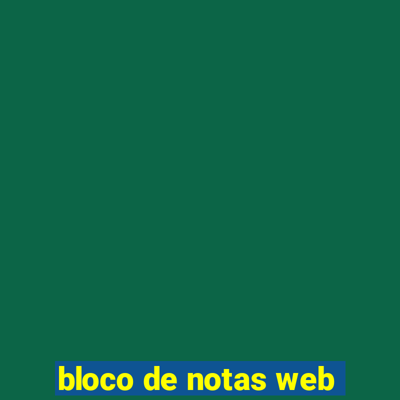 bloco de notas web