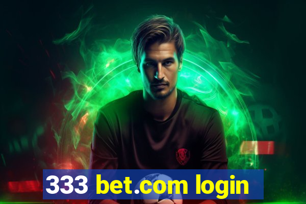 333 bet.com login