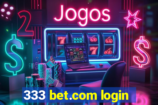 333 bet.com login