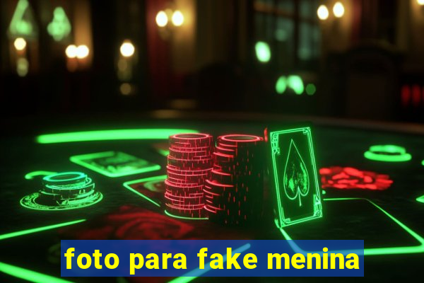 foto para fake menina