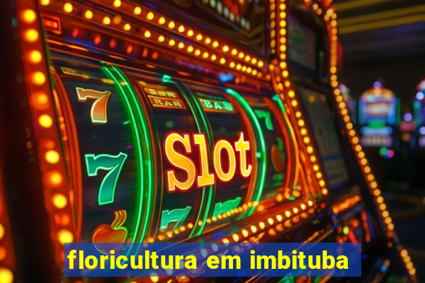 floricultura em imbituba