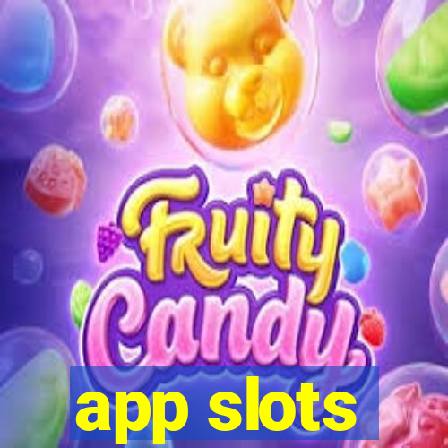 app slots