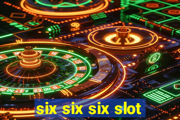 six six six slot