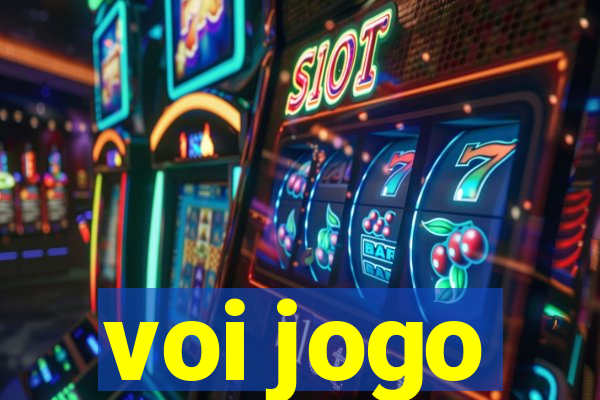 voi jogo