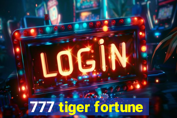 777 tiger fortune