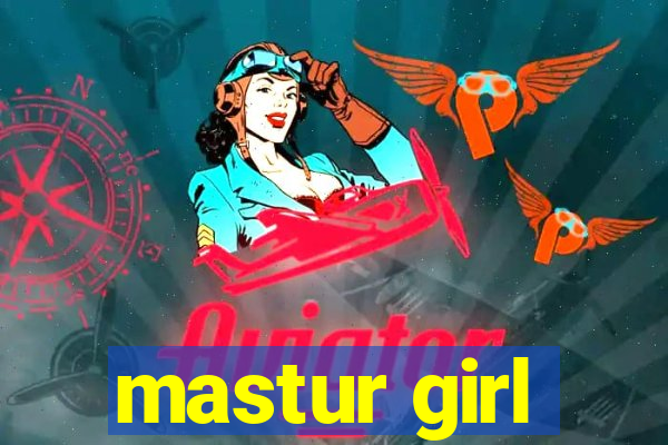 mastur girl