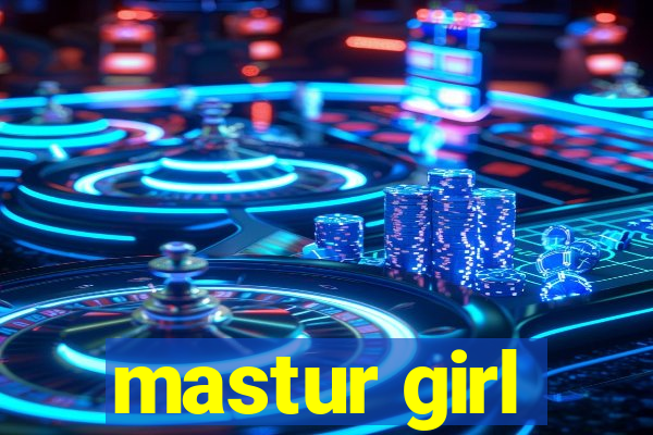 mastur girl