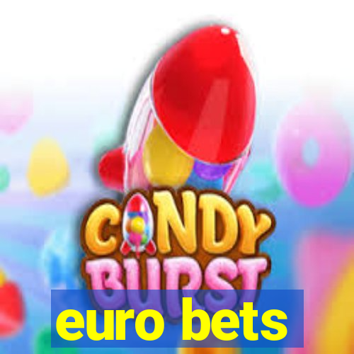 euro bets