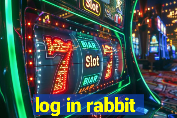 log in rabbit