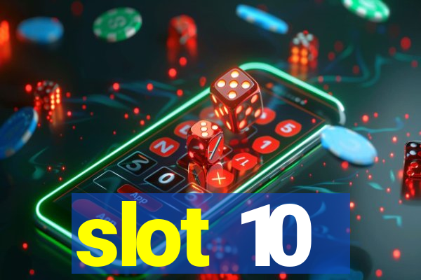 slot 10