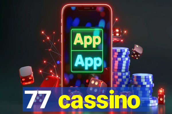 77 cassino