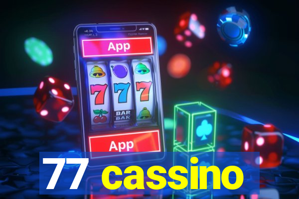 77 cassino