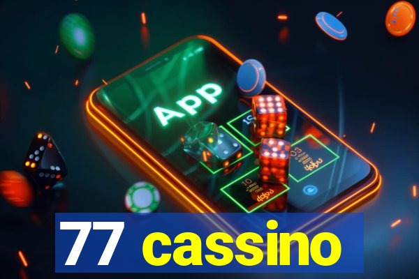 77 cassino