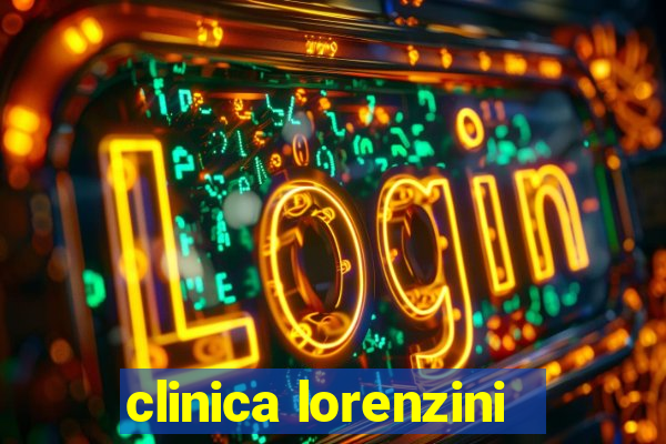 clinica lorenzini