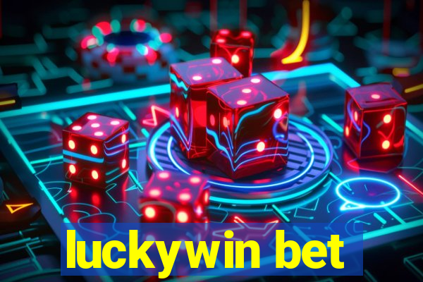 luckywin bet