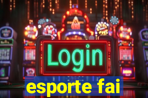 esporte fai