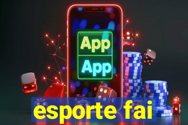 esporte fai