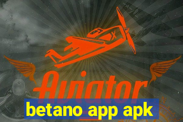 betano app apk