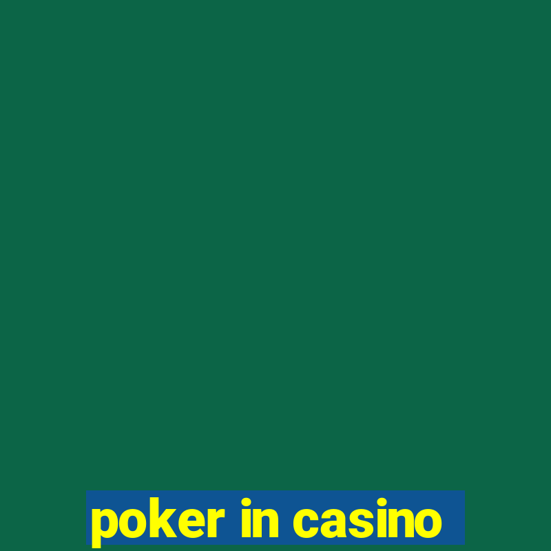 poker in casino