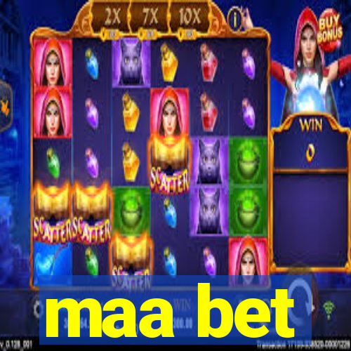 maa bet