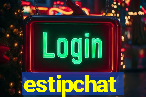 estipchat